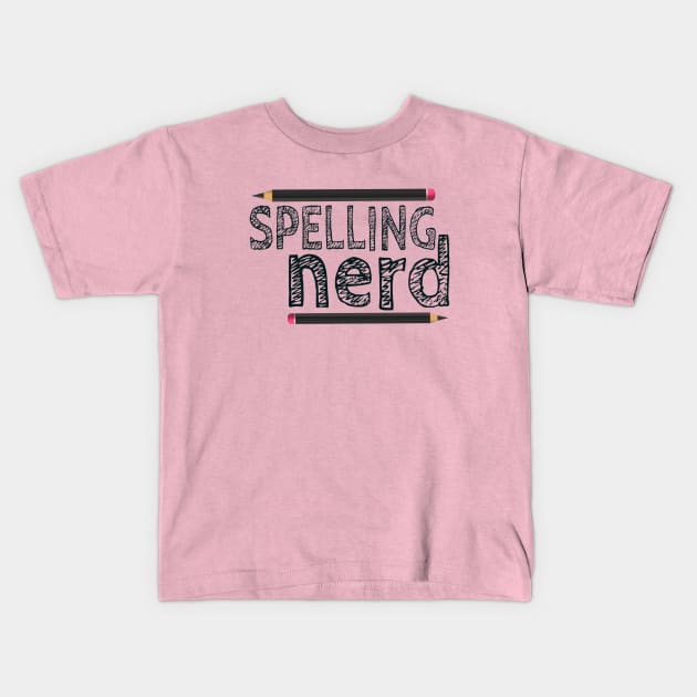 Spelling Nerd. Funny Statement for Proud Proper Spelling Lovers. Black Letters and Pencils. (White Background) Kids T-Shirt by Art By LM Designs 